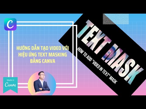 Hướng dẫn tạo video với hiệu ứng Text Masking bằng Canva
