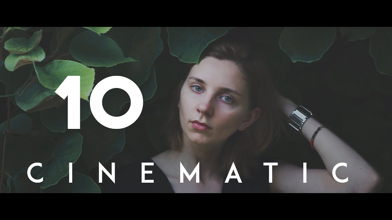 This 10 Easy Steps Will Make Your Video More CINEMATIC