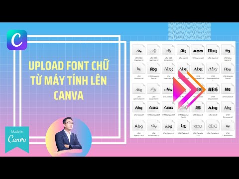 Hướng dẫn upload font chữ từ m&aacute;y t&iacute;nh l&ecirc;n Canva