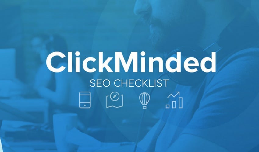 Learn how to get more traffic with ClickMinded SEO Checklist 5